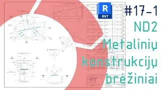 #RevitTraining Metalinis konstrukcijų brėžiniai - ND2 - Namu darbas - 1701