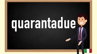 How to pronounce quarantadue  in Italian