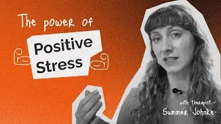 Rethinking the Power of Positive Stress: Not All Stress Is Bad!