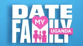 Date My Family Uganda S3 | Reality series | Showmax in Uganda