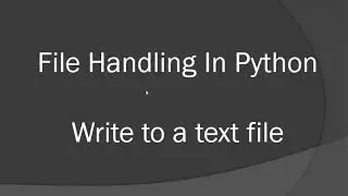 Python Text File Handling using write and writelines and 'w' , 'a' file modes  #python #programming
