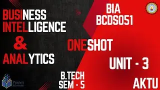 BIA Unit 3 One Shot | Easy Explanation | AKTU | B.Tech | 5th Sem | BCDS051