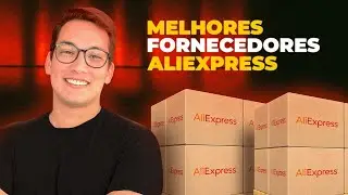 FORNECEDORES CONFIÁVEIS ALIEXPRESS - Como encontrar os melhores fornecedores de Dropshipping