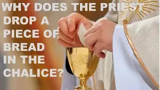 THE RITE OF COMMINGLING AND THE FERMENTUM | SPIRITUALITY AND LITURGY | VIA CATHOLICA