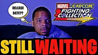 Waiting on Marvel Vs Capcom Fighting Collection RELEASE DATE BE LIKE...
