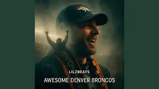 Denver Broncos Scout of My Heart (Studio Edit)