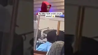 Yo! Who took uncle&rsquo;s drum sticks 😂. #shorts #drums #viralvideo #viralshorts #funnyshorts y