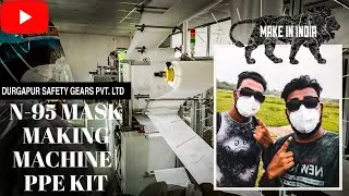 N95 mask making MACHINE | PPE kit manufacturing India | MAKE IN INDIA | freaky bongs | vlog ২৯