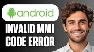 How To Fix Connection Problem Or Invalid MMI Code Error On Android (Easy Guide 2026)