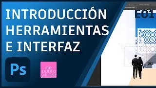PS #1 Introducci&oacute;n al software, interfaz y herramientas / Curso Photoshop para Arquitectura TUTORIAL