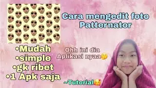 Ohh gini cara membuat foto Patternator🤔|Tutorial✨
