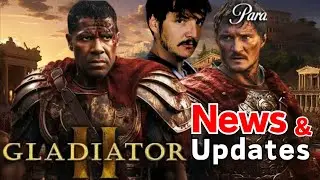 Gladiator 2 - Updates | Pedro Pascal | Denzel Washington | Paul Mescal | Paramount