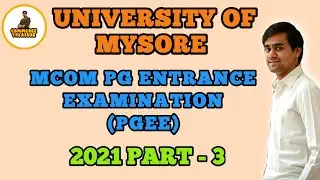 MCOM PG ENTRANCE Examination 2021 University of Mysore Part 3. KSet and NET 2022 Practice questions.