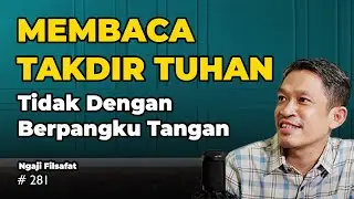 Usahakan Dulu, Nanti Allah Pasti Bantu | Ngaji Filsafat | Dr. Fahruddin Faiz