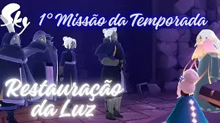 1° Missão da Temporada Restauração da Luz | Temporada Ativa | 16/01/2026 | Sky Children of Light
