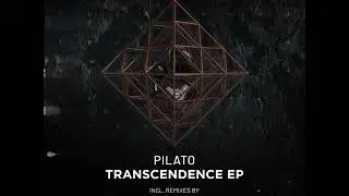 Pilato - Transcendence [Rezongar Music 170]