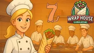 WRAP HOUSE SIMULATOR ➤ ОБНОВЛЯЕМ ГЛАВНЫЙ ЗАЛ И КУХНЮ! НАНЯЛИ ВСЕХ СОТРУДНИКОВ! #7