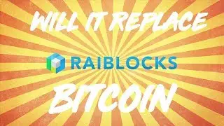 RAIBLOCKS(NANO) FULL REVIEW | WHAT IS RAIBLOCKS/NANO AND HOW DOES IT WORK