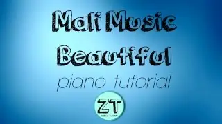 Beautiful- Mali Music Piano Tutorial