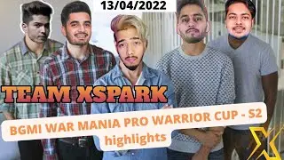 TeamXspark Highlights Today I BGMI WAR MANIA PRO WARRIOR CUP - S2I TXScout Mavi Ultron 420op
