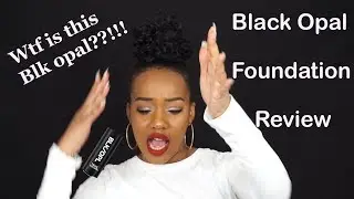 WTF BLACK OPAL! BLACK OPAL FOUNDATION REVIEW