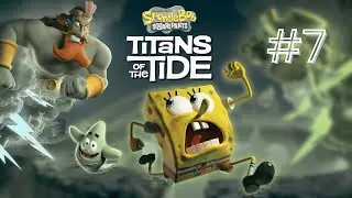SpongeBob Square Pants: Titans of the Tide Full Game Walkthrough Part 7
