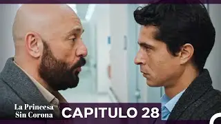 La Princesa Sin Corona Capitulo 28 (Doblado en Español)