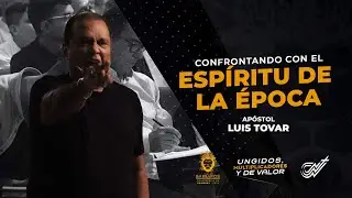Confrontando el esp&iacute;ritu de la &eacute;poca | Ap.Luis tovar  | Conf.de hombres