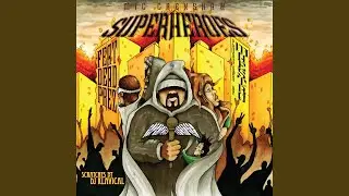 Superheroes Ft. Dead Prez