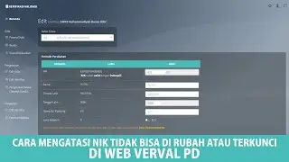 CARA MENGATASI NIK TIDAK BISA DIRUBAH ATAU TERKUNCI DI WEB VERVAL PD