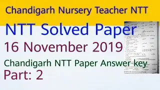 Chandigarh NTT exam paper solution part-2 | chandigarh ntt paper answer key | chandigarh ntt paper
