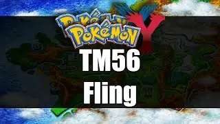 Pokemon X&Y - Where to get TM56 Fling