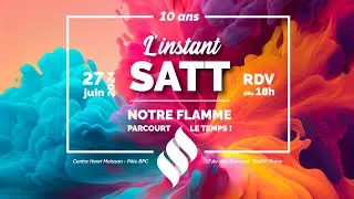 L'instant SATT | 10 ans