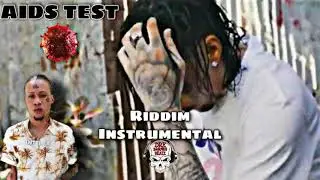 Intence - Aids Test Riddim Instrumental | REMADE 2021