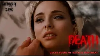 Natalie Portman [1] Death Scene - Black Swan | #2 actress Death scene | Midnight clips 