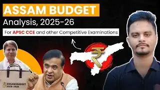 Assam Budget Analysis 2025-26 | APSC CCE | ADRE 3.0 | DME