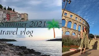 Istria Vacation Vlog (Rovinj and Pula)