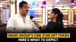Omjee Group&rsquo;s Cine Star NFT Token, Here&rsquo;s What to Expect - 5 Dariya News