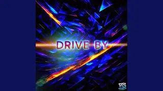DRIVE BY