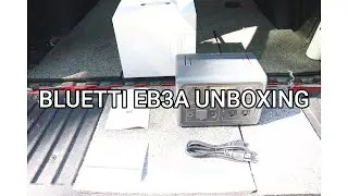 BLUETTI  EB3A UNBOXING