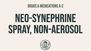 How to use Neo-Synephrine Spray, Non-Aerosol - Explain Uses,Side Effects,Interactions