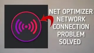 How To Solve Net Optimizer App Network Connection(No Internet) Problem || Rsha26 Solutions