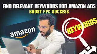 How to Choose Keywords for Amazon PPC | Profitable Keyword Research Guide for Amazon PPC