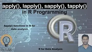 apply() functions in R Programming| apply() | lapply() | tapply() | sapply()