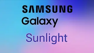 Sunlight - Samsung Galaxy OneUI 1.1 - 6.1.1 Ringtone/Alarm Tone