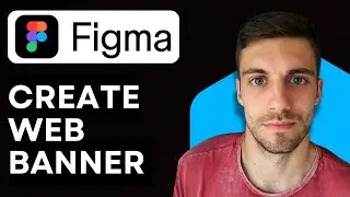 Как создать веб-баннер в Figma 2026 (Простой дизайн баннера для сайта)