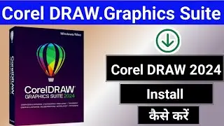 Coreldraw graphics suite 2024 install kaise kare|CorelDRAW latest version install|Coral 2024 install