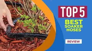 Top 5 Best Soaker Hoses Reviews for 2025 | Heavy Duty Soaker Hose | SOAKER HOSE