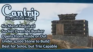 The Cantrip: Super-Cheap 2021 RUST Starter Base with Bidirectional Bunker (Socket Override)