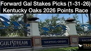 Forward Gal Stakes 2026 Picks - Gulfstream Park - Kentucky Oaks Points Race